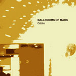 Ballrooms Of Mars - Сedre