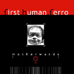 First Human Ferro - Motherwards