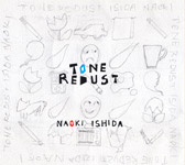 Naoki Ishida - Tone Redust