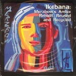 V/A - Ikebana - Merzbow's Amlux Rebuilt, Reused and Recycled